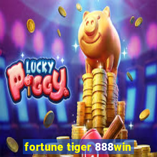 fortune tiger 888win